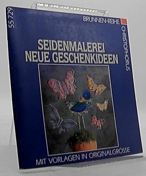 gebrauchtes Buch – Ingrid Moras – Seidenmalerei; Teil: Neue Geschenkideen : mit Vorlagen in Originalgrösse. Brunnen-Reihe ; 55729