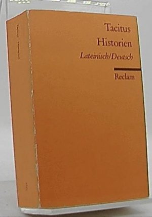 gebrauchtes Buch – Tacitus, Cornelius und Helmuth Vretska – Historien  lateinisch/ deutsch dt. / P. Cornelius Tacitus. Übers. u. hrsg. von Helmuth Vretska / Reclams Universal-Bibliothek ; Nr. 2721