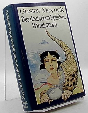 Des deutschen Spiessers Wunderhorn : gesammelte Novellen.