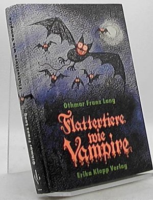 Flattertiere wie Vampire.