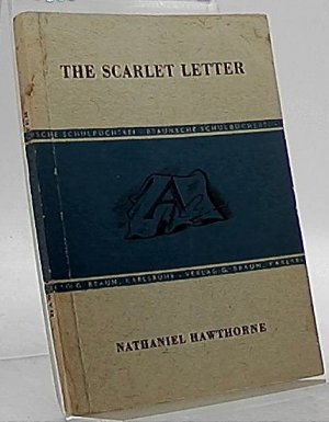 The Scarlet Letter-- (Nr.15 Textausgaben Reihe III, Englische Autoren)