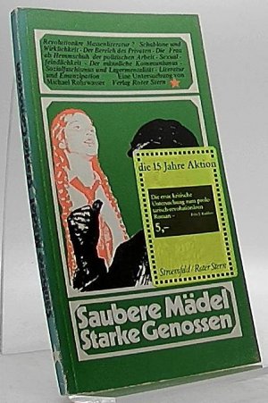 Saubere Mädel, starke Genossen : proletar. Massenliteratur?. untersuchungen & [und] materialien ; 9