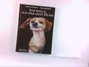 Ich wollt, ich wär dein Hund