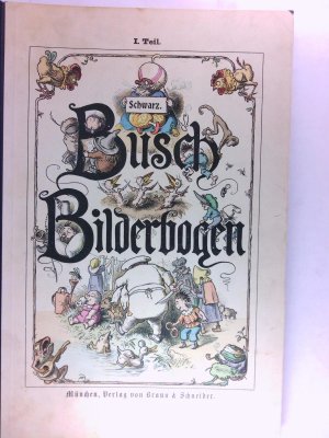 Busch-Bilderbogen. 1. und 2.Teil