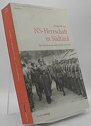 gebrauchtes Buch – Margareth Lun – NS-Herrschaft in Südtirol. Die Operationszone Alpenvorland 1943-1945