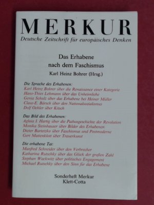 Das Erhabene nach dem Faschismus. Heft 9/10, 43. Jahrgang aus der Reihe "Merkur. Deutsche Zeitschrift für europäisches Denken."