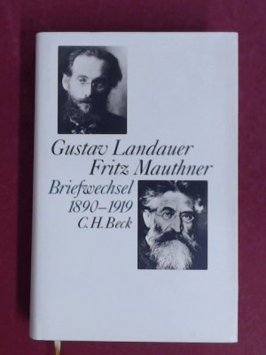 Briefwechsel 1890 - 1919. Bearbeitet von Hanna Delf. Aus der Reihe "Gustav Landauer. Briefe."