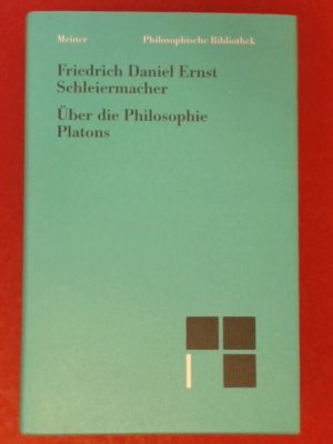 Über die Philosophie Platons. Geschichte der Philosophie. Vorlesungen über Sokrates und Platon (zwischen 1819 und 1823). Die Einleitungen zur Übersetzung […]