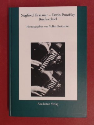 Siegfried Kracauer - Erwin Panofsky, Briefwechsel 1941 - 1966. Mit einem Anhang: Siegfried Kracauer "under the spell of the living Warburg tradition". […]