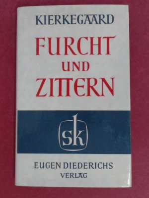 Furcht und Zittern. Übersetzt von Emanuel Hirsch. Gesammelte Werke, 4. Abteilung.