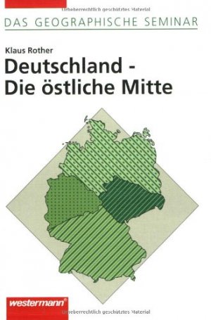 gebrauchtes Buch – Rother, Klaus  – Deutschland - die östliche Mitte. Klaus Rother / Das geographische Seminar.