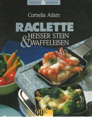 Raclette, Heisser Stein & Waffeleisen. Gestaltung der Bilds.: Foodfotografie Eising. Cornelia Adam / Einladen & geniessen.