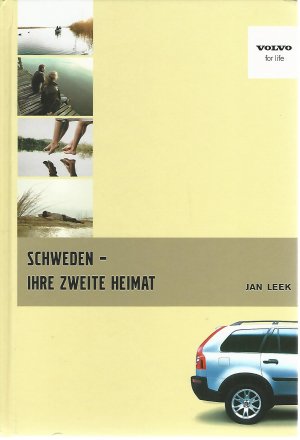 Schweden - Ihre zweite Heimat.