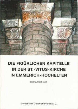 Die figürlichen Kapitelle in der St.-Vitus-Kirche in Emmerich-Hochelten. Emmericher Geschichtsverein. e.V. Beiträge zur Geschichte der Stadt Emmerich […]