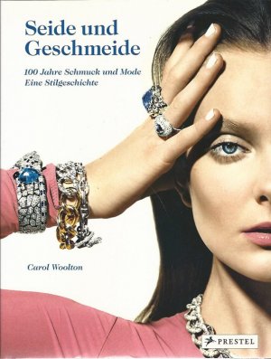 Seide und Geschmeide. 100 Jahre Schmuck und Mode. Eine Stilgeschichte. Übers. aus dem Engl.: Kurt Rehkopf.