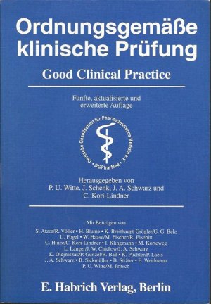 Ordnungsgemäße klinische Prüfung.