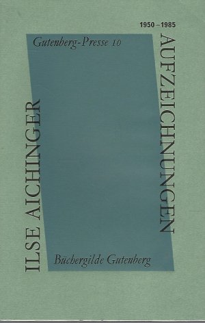 Aufzeichnungen : 1950 - 1985. Gutenberg-Presse ; 10.