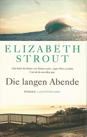 gebrauchtes Buch – Strout, Elizabeth und Sabine Roth – Die langen Abend. Roman. Aus dem Amerikanischen von Sabine Roth.