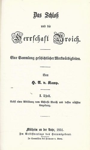 gebrauchtes Buch – Verkehrsverein Mülheim a.d. Ruhr – Das Schloß und die Herrschaft Broich. Eine Sammlung geschichtlicher Merkwürdigkeiten. 1. Teil. Unveränderter Nachdruck. Replik.