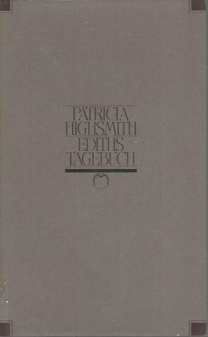 gebrauchtes Buch – Patricia Highsmith – Ediths Tagebuch. Aus d. Amerikan. übers. von Anne Uhde / Jahrhundert-Edition.