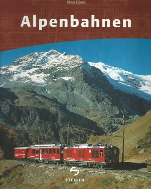 gebrauchtes Buch – Klaus Eckert – Alpenbahnen.