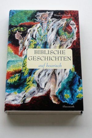 gebrauchtes Buch – Rupert Frank – Biblische Geschichten auf boarisch