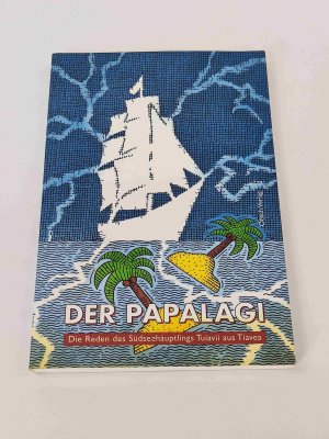 Der Papalagi : die Reden des Südseehäuptlings Tuiavii aus Tiavea | Buch < GUT >