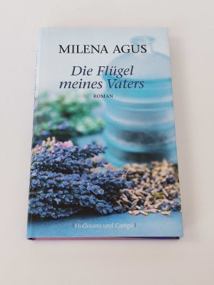 gebrauchtes Buch – Milena Agus – Die Flügel meines Vaters : Roman