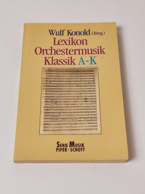 gebrauchtes Buch – Delcker, Barbara – Lexikon Orchestermusik Klassik : A - K