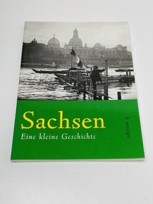 gebrauchtes Buch – Robert Zagolla – Sachsen: Eine kleine Geschichte