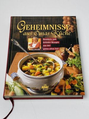 gebrauchtes Buch – Omas Küche - Bewährte und beliebte Rezepte aus der guten alten Zeit (ADAC Sachbuch)