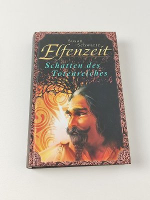 Schatten des Totenreiches - Elfenzeit: Roman