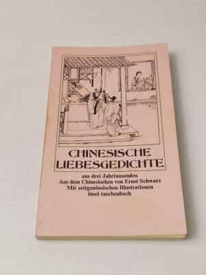 Chinesische Liebesgedichte aus drei Jahrtausenden - Von den müssigen Gefühlen