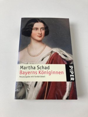 gebrauchtes Buch – Martha Schad – Bayerns Königinnen