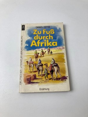 Zu Fuß durch Afrika - Erzählung