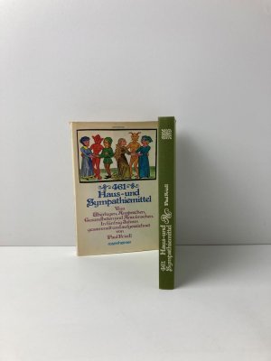 461 - Haus- und Sympathiemittel: Vom Überlugen, Ansprechen, Gesundbeten und Anwünschen