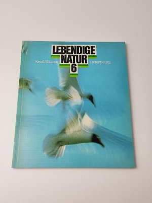 Lebendige Natur. Hauptschule Bayern: Ein Biologiebuch / 6. Jahrgangsstufe