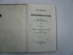 Die Erlebnisse der Schweizerkompanie in Venedig, Debrunner, 1849