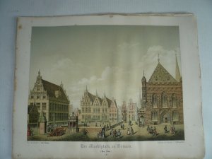 Bremen, der Marktplatz zu Bremen, um 1600. Bremen, 1862 Autor/in