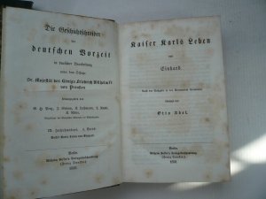 Kaiser Karls Leben. 2. Einhards Jahrbücher,3. Der Mönch von Sanct Gallen über die Thaten Karls des Großen, 4. Ermoldus Nigellus Lobgedicht auf Kaiser […]