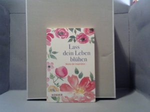 gebrauchtes Buch – Neundorfer, German  – Lass dein Leben blühen : Worte der Inspiration. Sonderband ; 2017