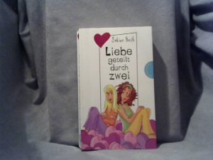 gebrauchtes Buch – Sabine Both – Liebe geteilt durch zwei. Freche Mädchen - Freche Bücher!