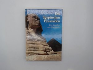 gebrauchtes Buch – Rainer Stadelmann – Die ägyptischen Pyramiden : vom Ziegelbau zum Weltwunder. Kulturgeschichte der antiken Welt ; Bd. 30