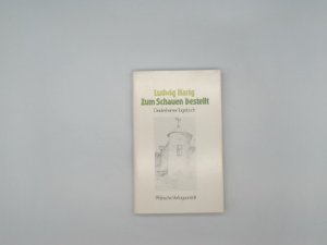 Zum Schauen bestellt : Deidesheimer Tagebuch.