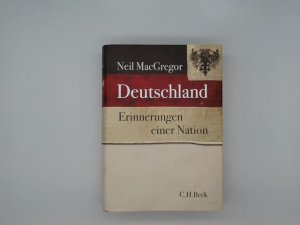 gebrauchtes Buch – Neil MacGregor – Deutschland : Erinnerungen einer Nation.