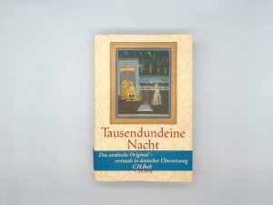 gebrauchtes Buch – Tausendundeine Nacht. Nach der ältesten arabischen Handschrift in der Ausgabe von Muhsin Mahdi erstmals ins Deutsche übertragen von Claudia Ott.