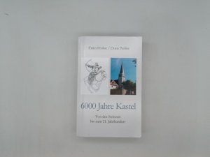 6000 Jahre Kastel