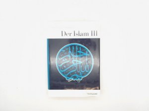 Der Islam, Teil: 3., Islamische Kultur - zeitgenössische Strömungen - Volksfrömmigkeit. (Die Religionen der Menschheit, 25,3, Band 25).