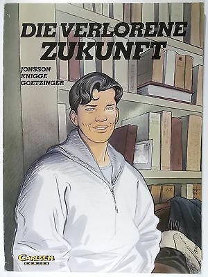 Carlsen, Softcover , 1.Auflage DIE VERLORENE ZUKUNFT 