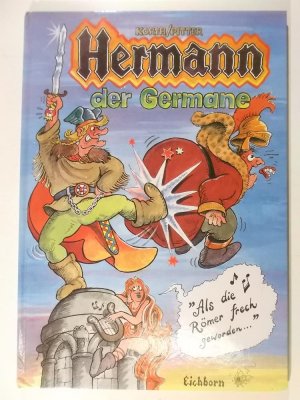 Hermann, der Germane: Als die Römer frech geworden Eichborn Hardcover